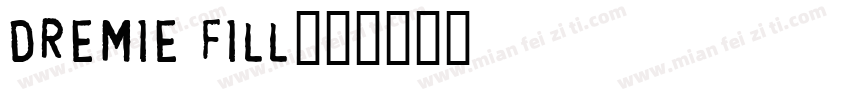 Dremie Fill字体转换